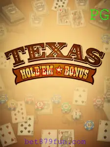 Texas Holdem Bonus: Tudo o que você Precisa Saber sobre este Jogo de Cartas Fascinante